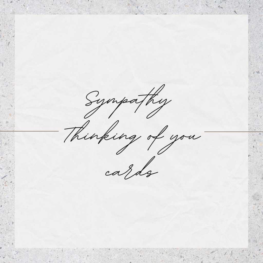 Sympathy / Thinking of you